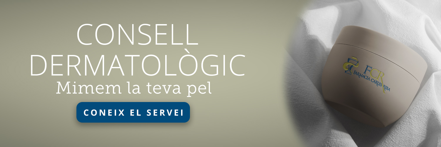 Consell Dermatologic Farmacia Carles Riba Consell Dermatologic Farmacia Carles Riba